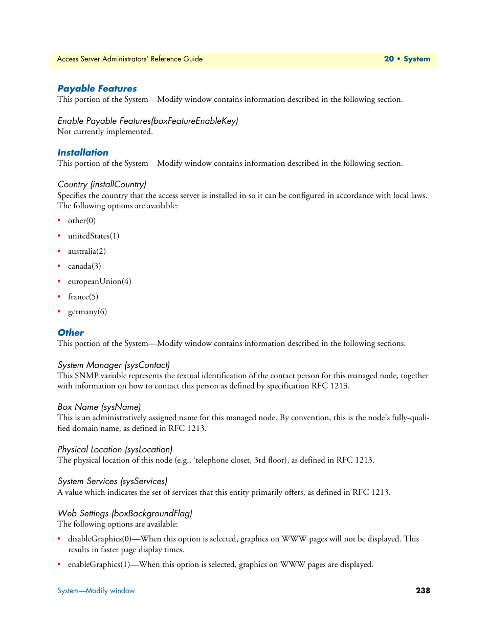 Payable features, Enable payable features(boxfeatureenablekey), Installation | Country (installcountry), Other, System manager (syscontact), Box name (sysname), Physical location (syslocation), System services (sysservices), Web settings (boxbackgroundflag) | Patton electronic 29XX User Manual | Page 238 / 326