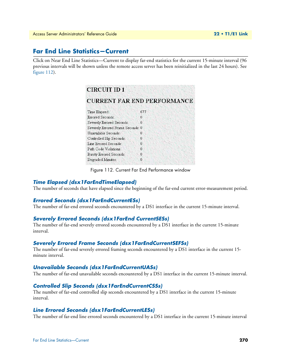 Far end line statistics-current, Time elapsed (dsx1farendtimeelapsed), Errored seconds (dsx1farendcurrentess) | Severely errored seconds (dsx1farend currentsess), Unavailable seconds (dsx1farendcurrentuass), Controlled slip seconds (dsx1farendcurrentcsss), Line errored seconds (dsx1farendcurrentless), Far end line statistics—current, Far end line sta, Tistics—current | Patton electronic 29XX User Manual | Page 270 / 326