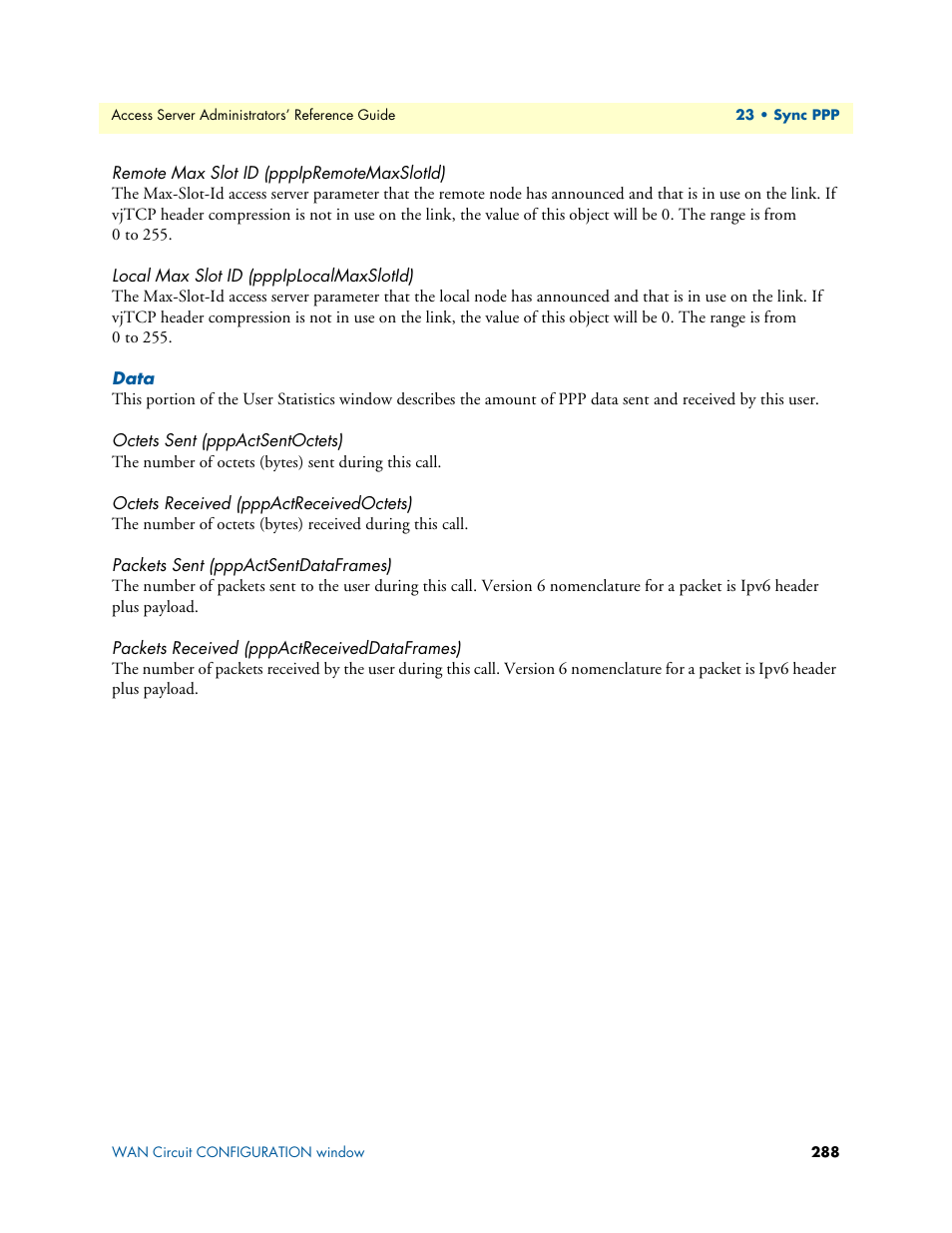 Remote max slot id (pppipremotemaxslotid), Local max slot id (pppiplocalmaxslotid), Data | Octets sent (pppactsentoctets), Octets received (pppactreceivedoctets), Packets sent (pppactsentdataframes), Packets received (pppactreceiveddataframes) | Patton electronic 29XX User Manual | Page 288 / 326