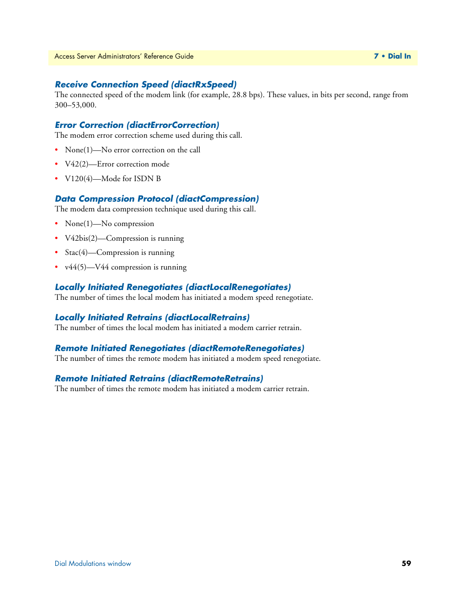Receive connection speed (diactrxspeed), Error correction (diacterrorcorrection), Data compression protocol (diactcompression) | Locally initiated retrains (diactlocalretrains), Remote initiated retrains (diactremoteretrains) | Patton electronic 29XX User Manual | Page 59 / 326