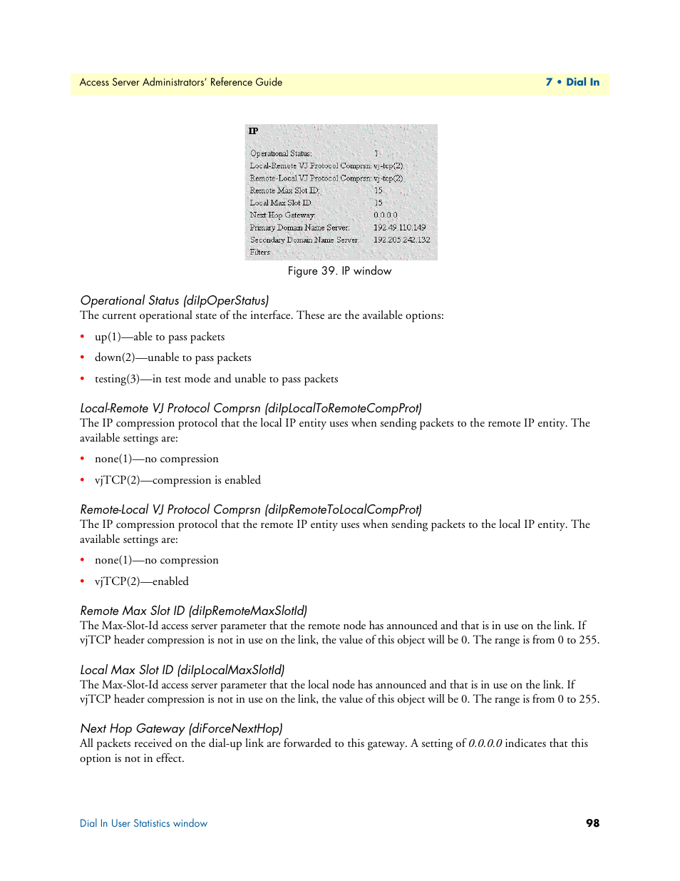 Operational status (diipoperstatus), Remote max slot id (diipremotemaxslotid), Local max slot id (diiplocalmaxslotid) | Next hop gateway (diforcenexthop) | Patton electronic 29XX User Manual | Page 98 / 326