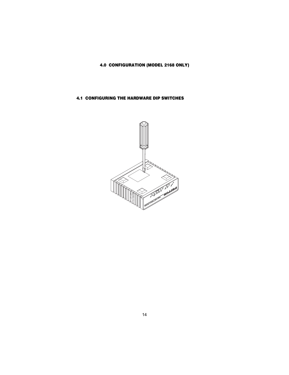0 configuration (model 2168 only), 1 configuring the hardware dip switches, Configuration (model 2168 only) | Configuring the hardware dip switches | Patton electronic 2158 User Manual | Page 14 / 28