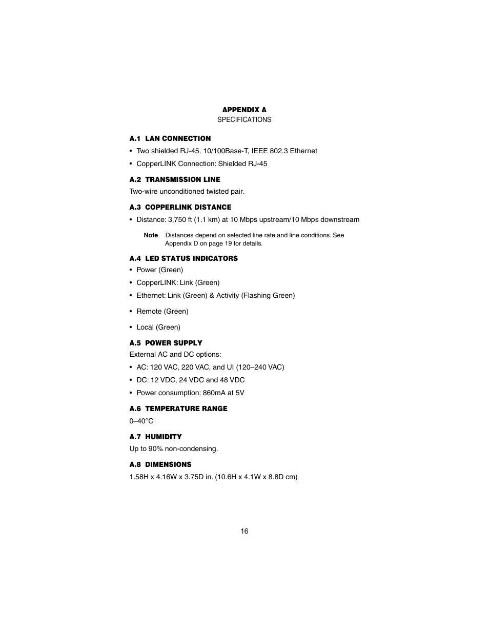 Appendix a specifications, A.1 lan connection, A.2 transmission line | A.3 copperlink distance, A.4 led status indicators, A.5 power supply, A.6 temperature range, A.7 humidity, A.8 dimensions, Specifications | Patton electronic CopperLINK 2158B User Manual | Page 16 / 20