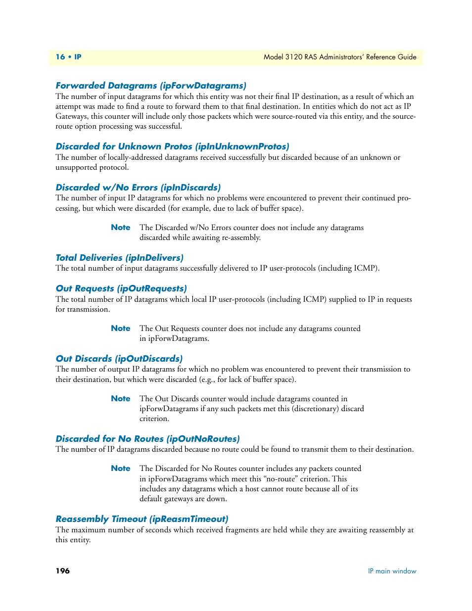 Forwarded datagrams (ipforwdatagrams), Discarded for unknown protos (ipinunknownprotos), Discarded w/no errors (ipindiscards) | Total deliveries (ipindelivers), Out requests (ipoutrequests), Out discards (ipoutdiscards), Discarded for no routes (ipoutnoroutes), Reassembly timeout (ipreasmtimeout) | Patton electronic 3120 User Manual | Page 196 / 331