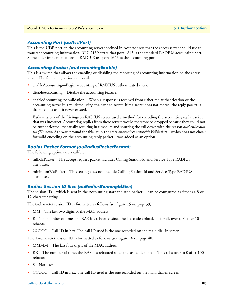 Accounting port (auacctport), Accounting enable (auaccountingenable), Radius packet format (auradiuspacketformat) | Radius session id size (auradiusrunningidsize) | Patton electronic 3120 User Manual | Page 43 / 331
