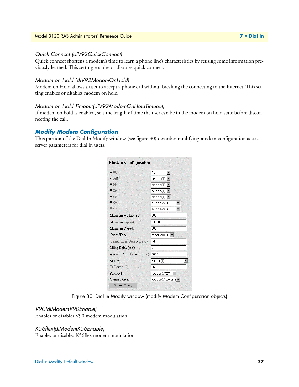Quick connect (div92quickconnect), Modem on hold (div92modemonhold), Modem on hold timeout(div92modemonholdtimeout) | Modify modem configuration, V90(dimodemv90enable), K56flex(dimodemk56enable), V90(dimodemv90enable) k56flex(dimodemk56enable) | Patton electronic 3120 User Manual | Page 77 / 331