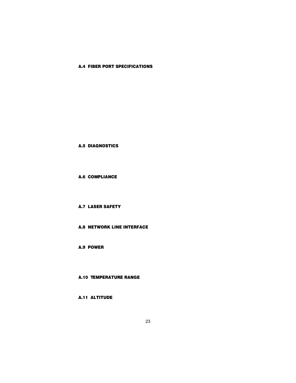A.4 fiber port specifications, Fiber line coding, Fiber physical | A.5 diagnostics, A.6 compliance, A.7 laser safety, A.8 network line interface, A.9 power, A.10 temperature range, A.11 altitude | Patton electronic 1194 User Manual | Page 23 / 24
