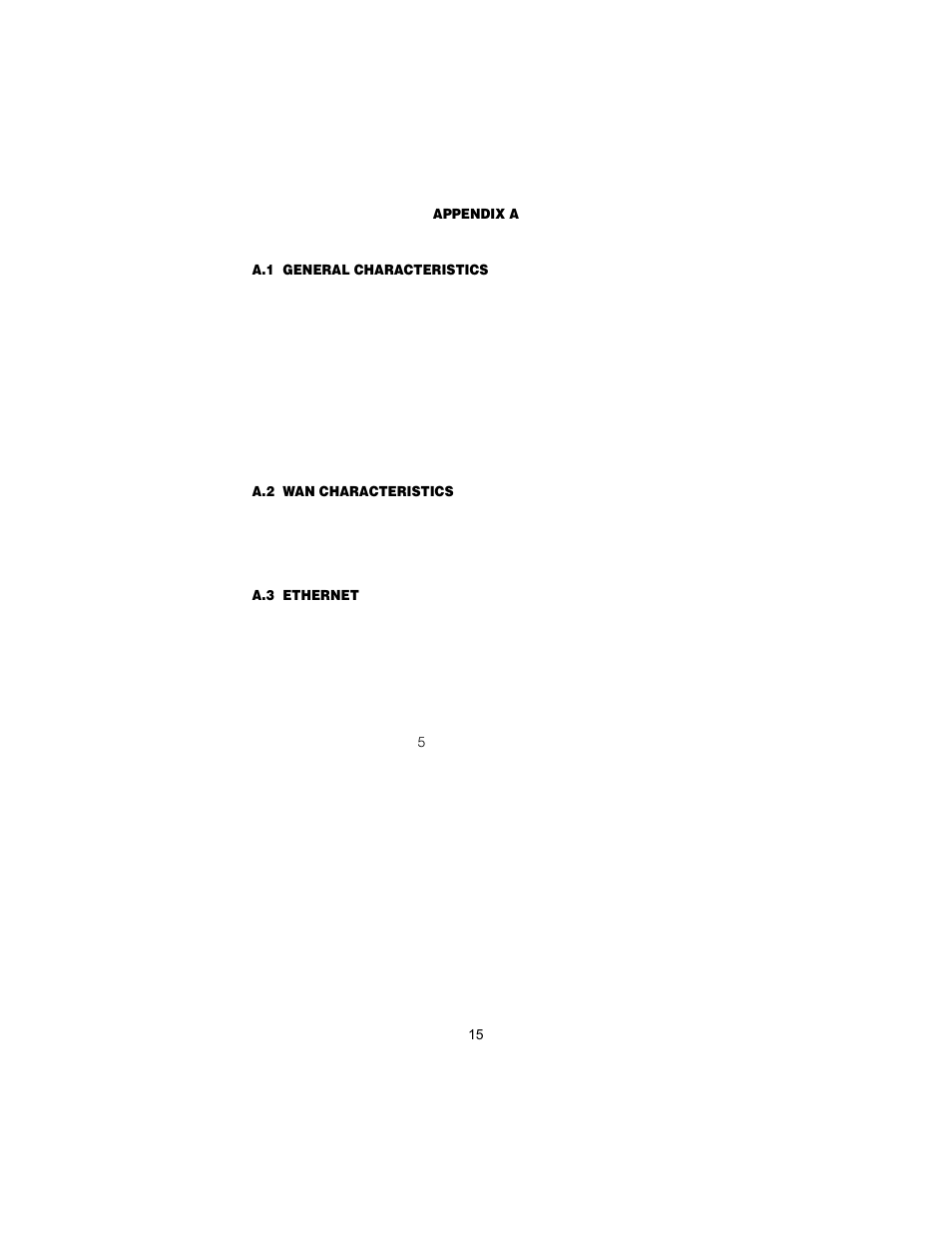 Appendix a specifications, A.1 general characteristics, A.2 wan characteristics | A.3 ethernet, Specifications, General characteristics, Wan characteristics, Ethernet | Patton electronic 2156 User Manual | Page 15 / 20