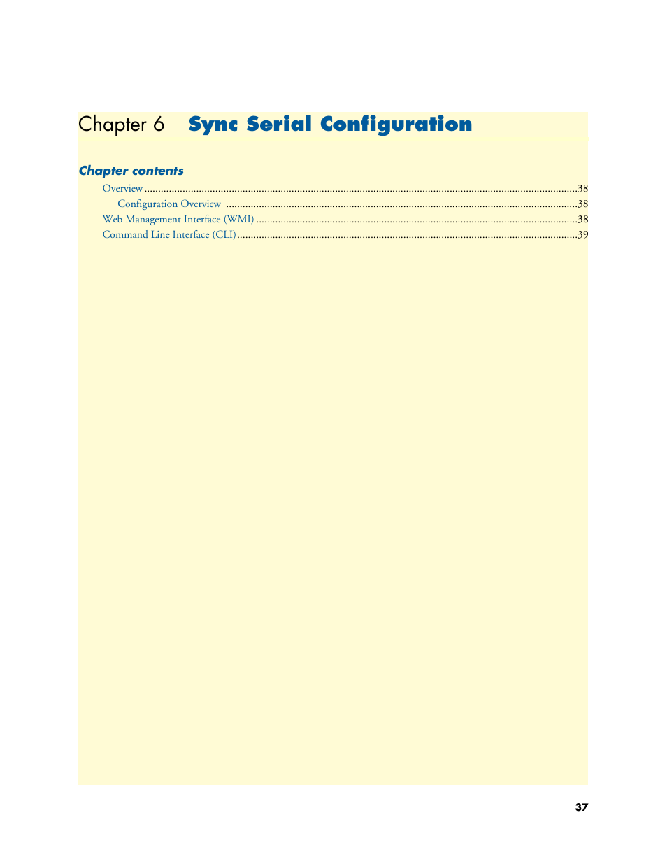 Chapter 6 sync serial configuration, Sync serial configuration | Patton electronic Multiport Asynchronous Statistical Multiplexer 3034/3038 User Manual | Page 37 / 58