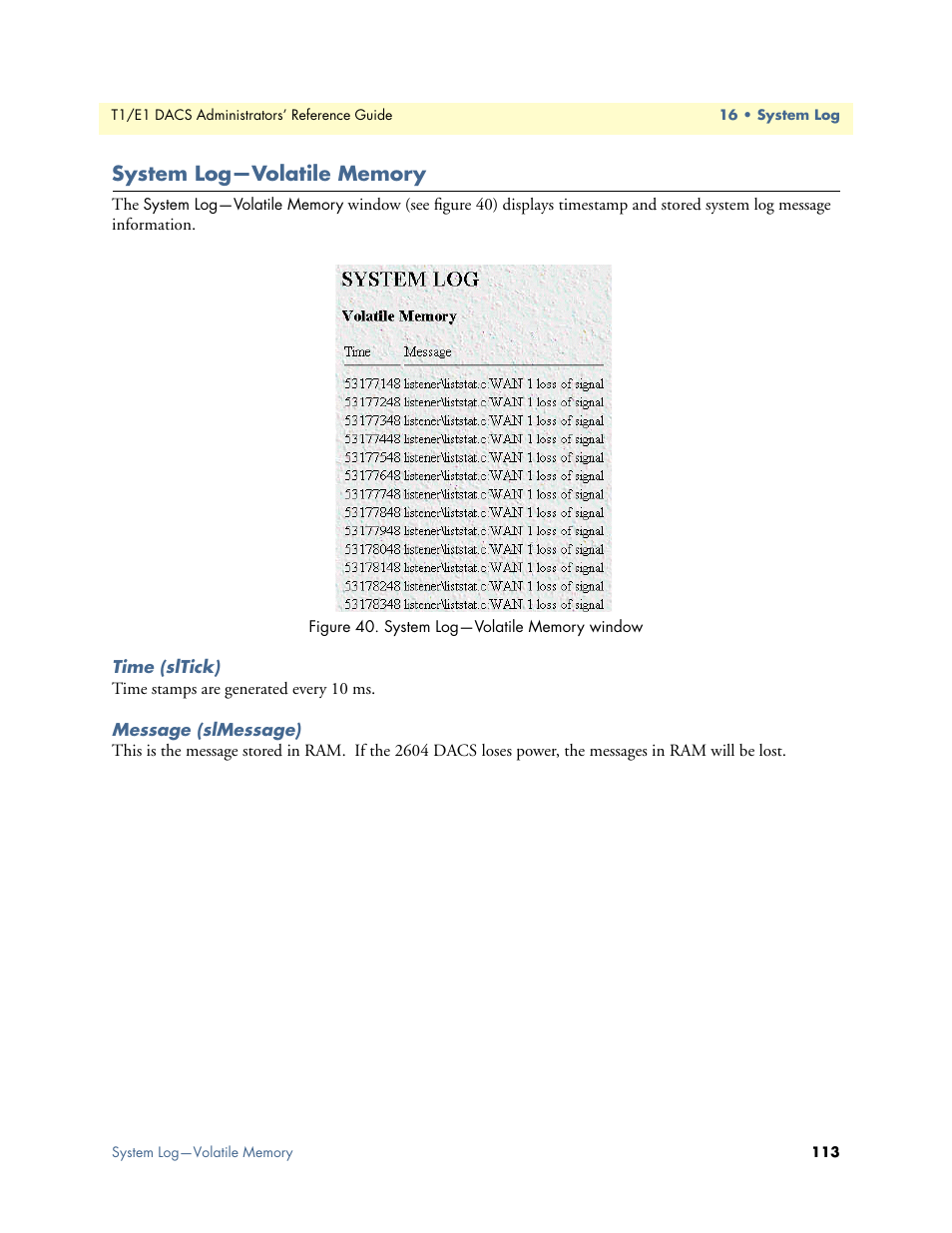 System log—volatile memory, Time (sltick), Message (slmessage) | Time (sltick) message (slmessage) | Patton electronic Model 2604 User Manual | Page 115 / 148