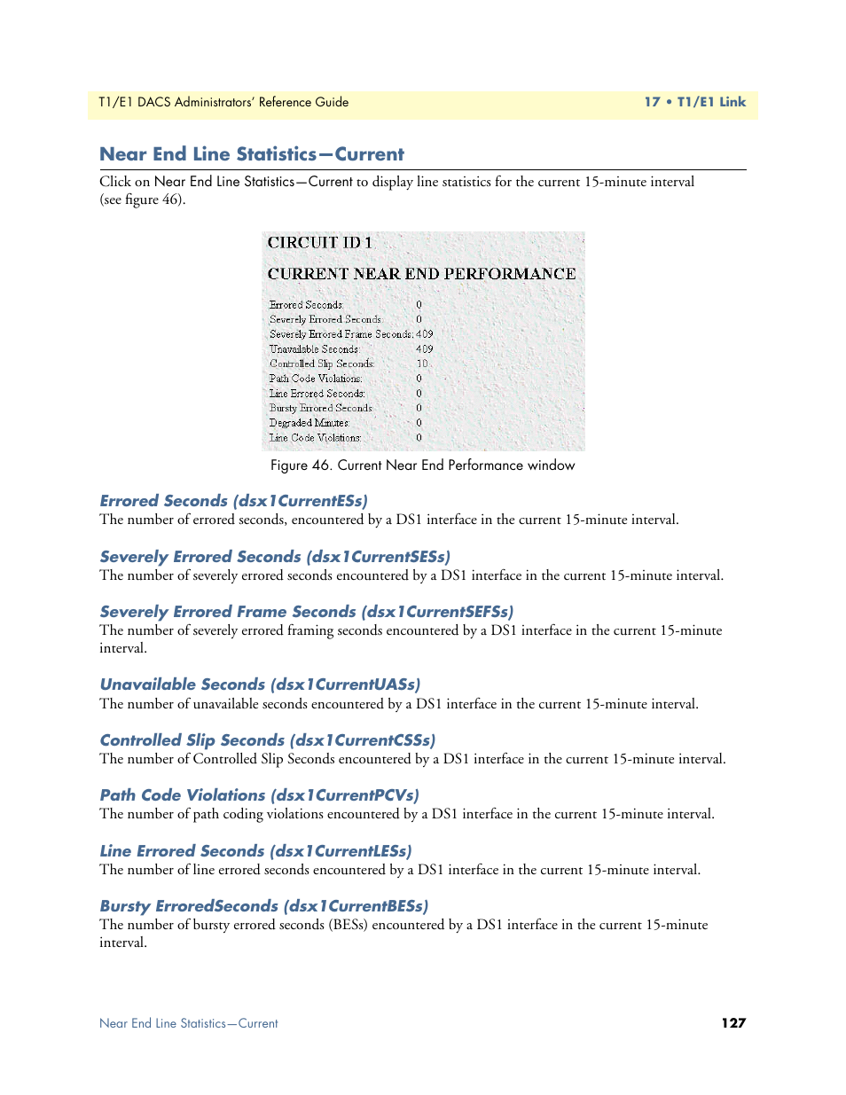 Near end line statistics—current, Errored seconds (dsx1currentess), Severely errored seconds (dsx1currentsess) | Severely errored frame seconds (dsx1currentsefss), Unavailable seconds (dsx1currentuass), Controlled slip seconds (dsx1currentcsss), Path code violations (dsx1currentpcvs), Line errored seconds (dsx1currentless), Bursty erroredseconds (dsx1currentbess) | Patton electronic Model 2604 User Manual | Page 129 / 148