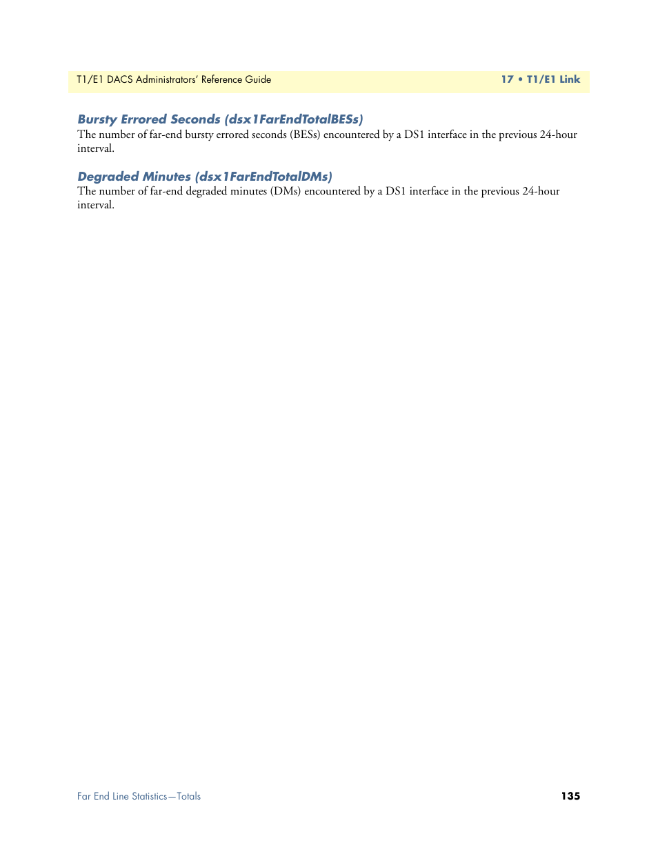 Bursty errored seconds (dsx1farendtotalbess), Degraded minutes (dsx1farendtotaldms) | Patton electronic Model 2604 User Manual | Page 137 / 148