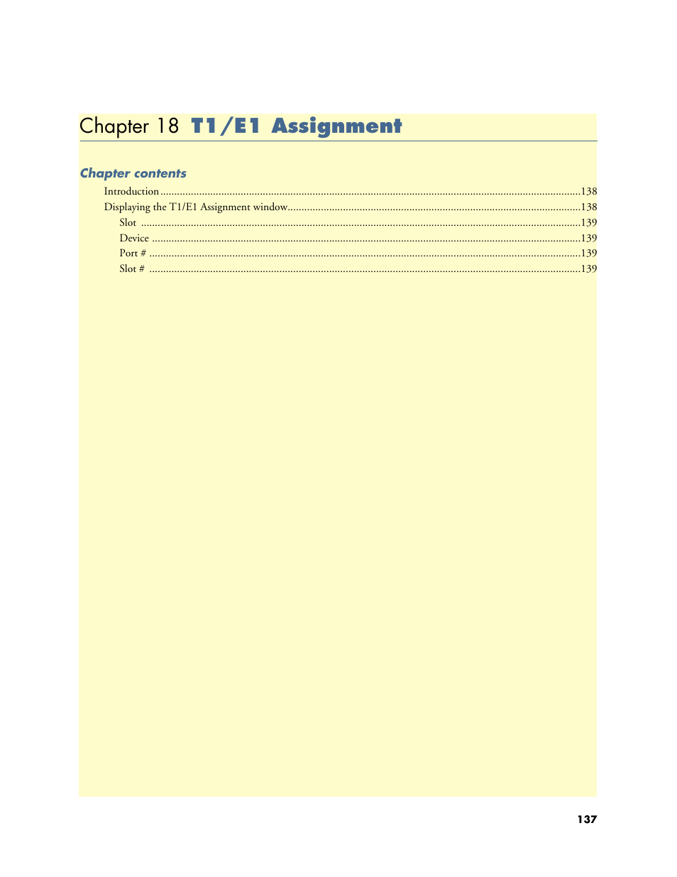 Chapter 18 t1/e1 assignment, 18 t1/e1 assignment, Chapter 18 describes configuring the | Patton electronic Model 2604 User Manual | Page 139 / 148