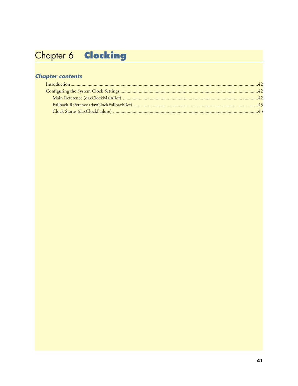Chapter 6 clocking, 6 clocking, Chapter 6 describes configuring the clocking windo | Patton electronic Model 2604 User Manual | Page 43 / 148