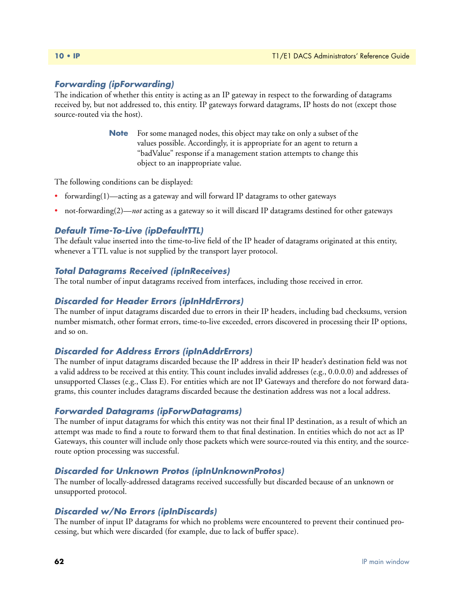 Forwarding (ipforwarding), Default time-to-live (ipdefaultttl), Total datagrams received (ipinreceives) | Discarded for header errors (ipinhdrerrors), Discarded for address errors (ipinaddrerrors), Forwarded datagrams (ipforwdatagrams), Discarded for unknown protos (ipinunknownprotos), Discarded w/no errors (ipindiscards) | Patton electronic Model 2604 User Manual | Page 64 / 148