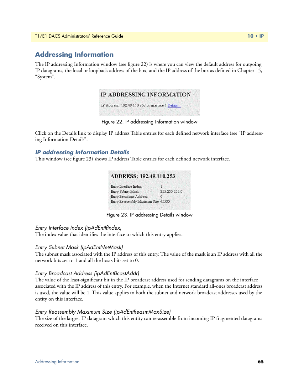 Addressing information, Ip addressing information details, Entry interface index (ipadentifindex) | Entry subnet mask (ipadentnetmask), Entry broadcast address (ipadentbcastaddr) | Patton electronic Model 2604 User Manual | Page 67 / 148