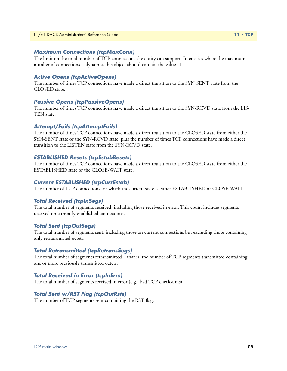 Maximum connections (tcpmaxconn), Active opens (tcpactiveopens), Passive opens (tcppassiveopens) | Attempt/fails (tcpattemptfails), Established resets (tcpestabresets), Current established (tcpcurrestab), Total received (tcpinsegs), Total sent (tcpoutsegs), Total retransmitted (tcpretranssegs), Total received in error (tcpinerrs) | Patton electronic Model 2604 User Manual | Page 77 / 148