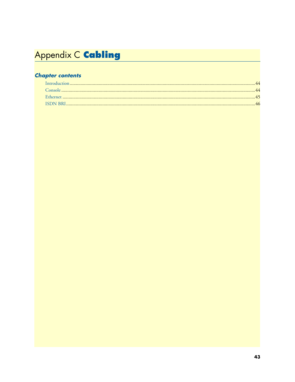 Appendix c cabling, Cabling, Appendix c | Appendix c, “cabling | Patton electronic SMARTNODE 4630 User Manual | Page 43 / 54