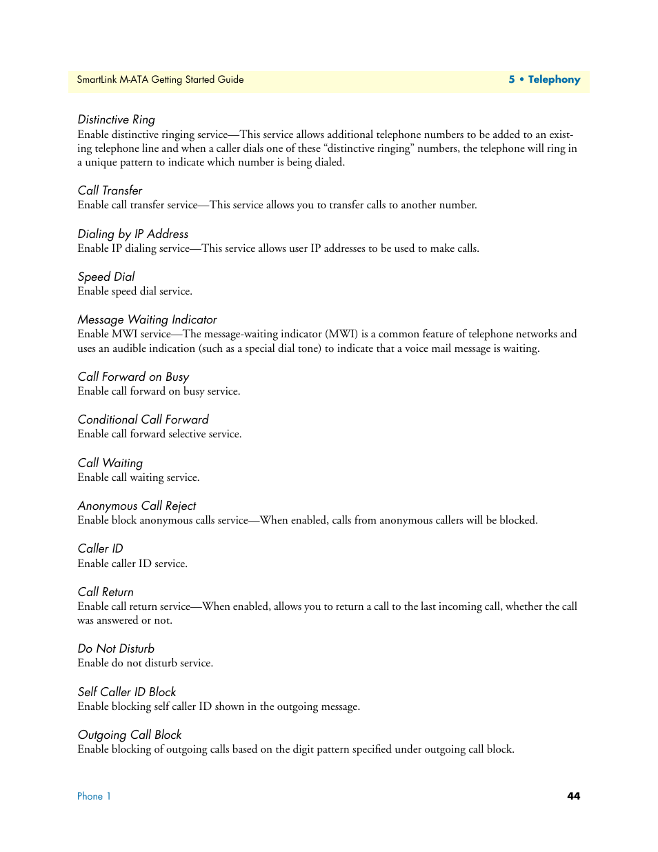 Distinctive ring, Call transfer, Dialing by ip address | Speed dial, Message waiting indicator, Call forward on busy, Conditional call forward, Call waiting, Anonymous call reject, Caller id | Patton electronic Patton SmartLink M-ATA User Manual | Page 44 / 86