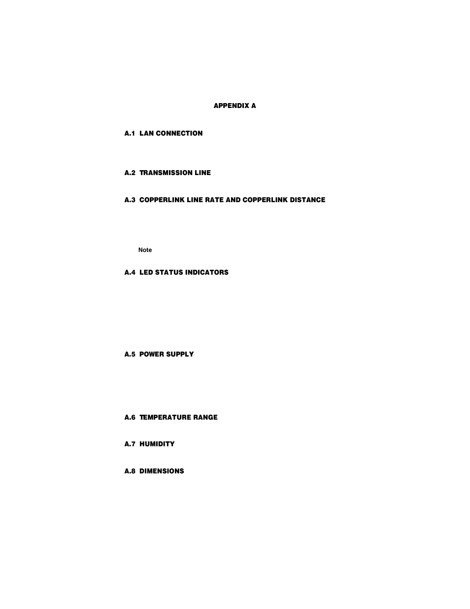 Appendix a specifications, A.1 lan connection, A.2 transmission line | A.3 copperlink line rate and copperlink distance, A.4 led status indicators, A.5 power supply, A.6 temperature range, A.7 humidity, A.8 dimensions, Specifications | Patton electronic COPPERLINK 2151 User Manual | Page 16 / 20