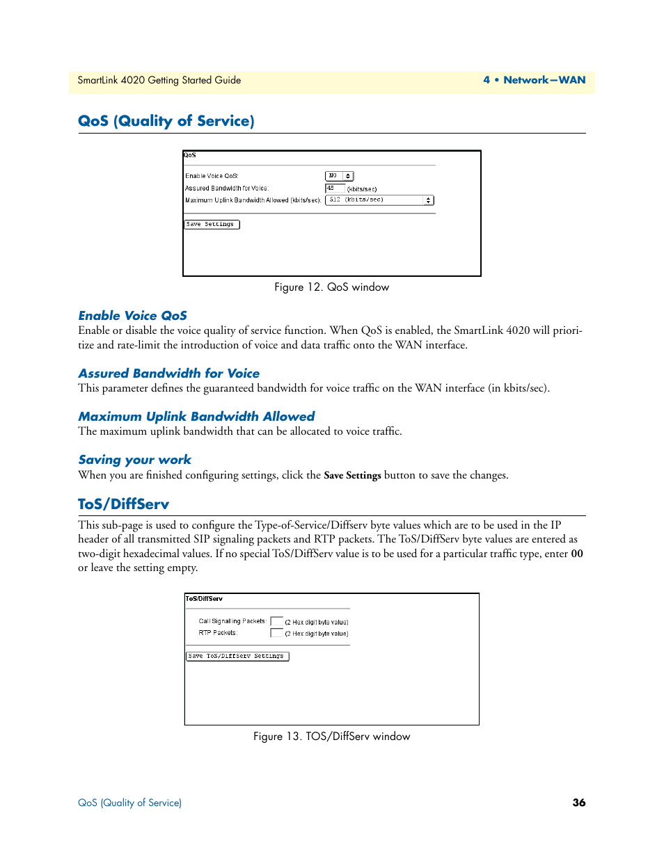 Qos (quality of service), Enable voice qos, Assured bandwidth for voice | Maximum uplink bandwidth allowed, Saving your work, Tos/diffserv, Qos window, Tos/diffserv window | Patton electronic 4020 Series User Manual | Page 36 / 97