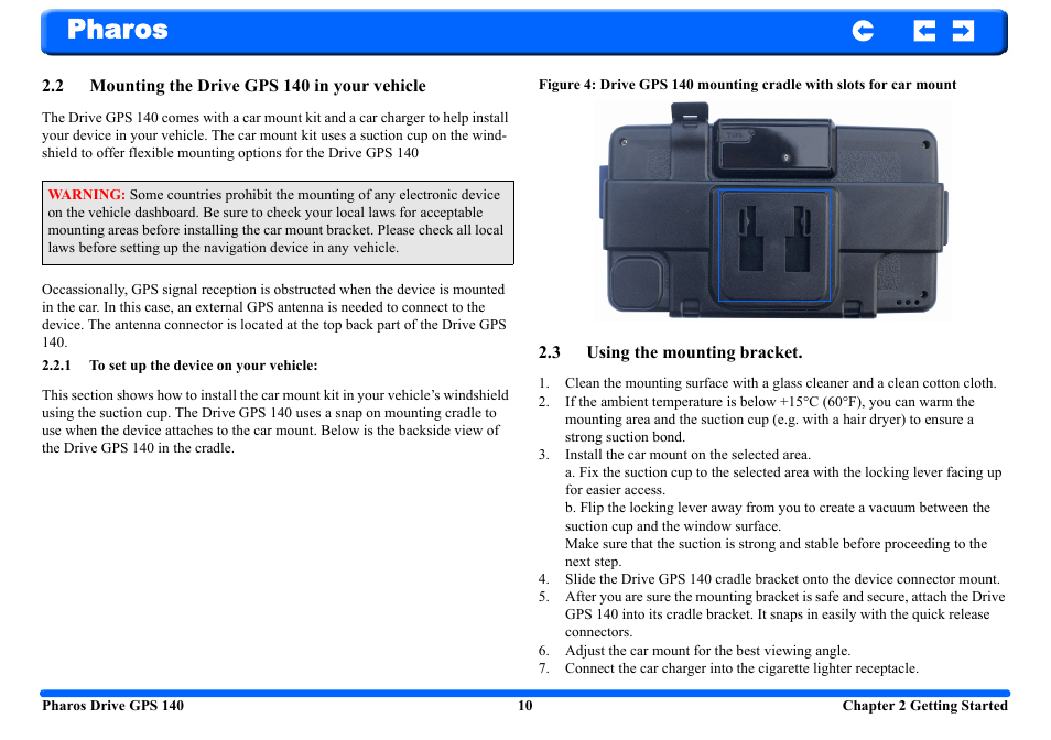 2 mounting the drive gps 140 in your vehicle, 1 to set up the device on your vehicle, 3 using the mounting bracket | Pharos | Pharos Science & Applications 140 User Manual | Page 10 / 37