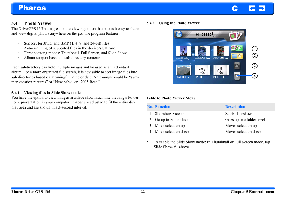 4 photo viewer, 1 viewing files in slide show mode, 2 using the photo viewer | Pharos | Pharos Science & Applications 135 User Manual | Page 22 / 26