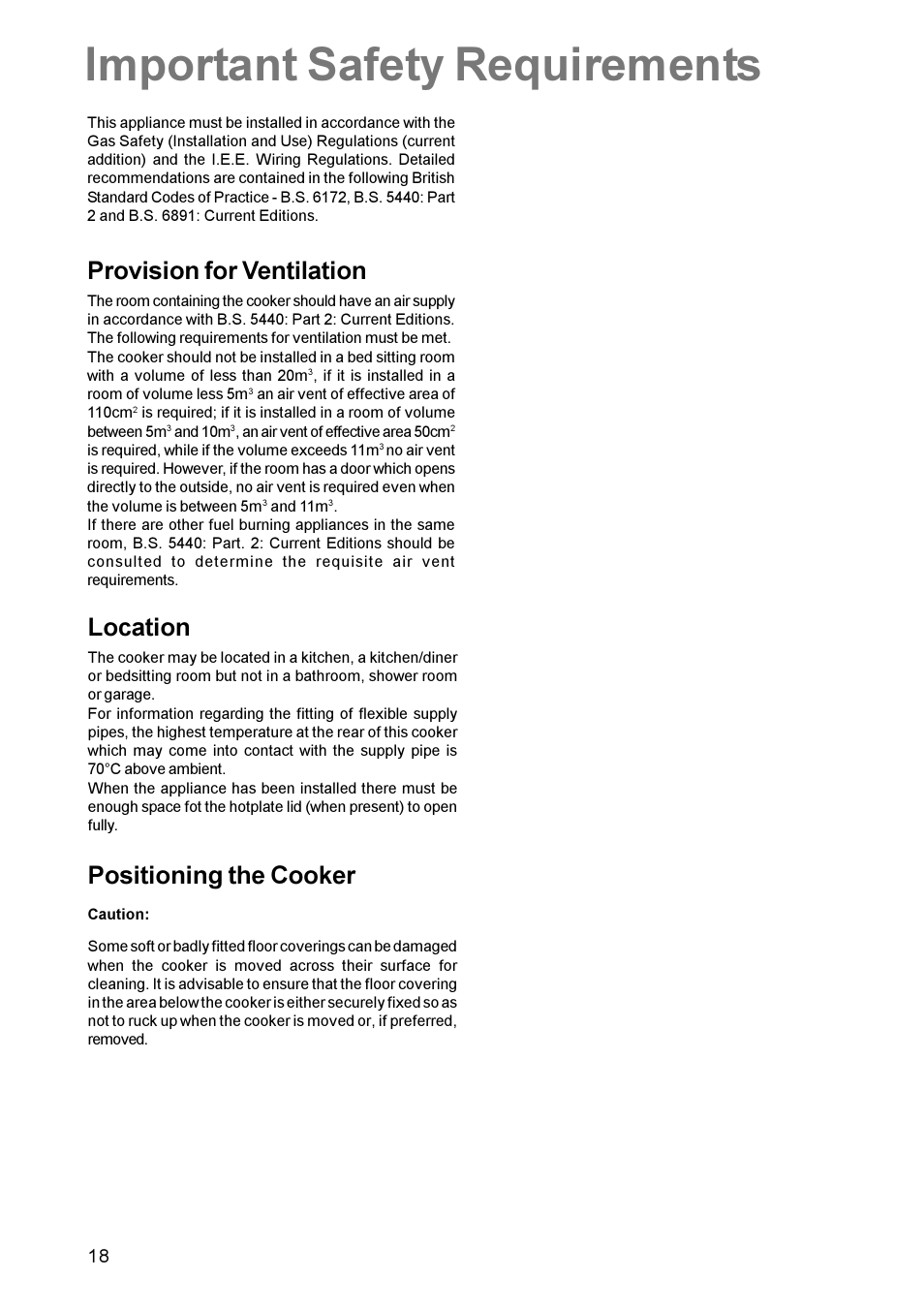 Important safety requirements, Location, Positioning the cooker | Provision for ventilation | Parkinson Cowan Mixed Fuel Cooker CSIM 509 User Manual | Page 18 / 24