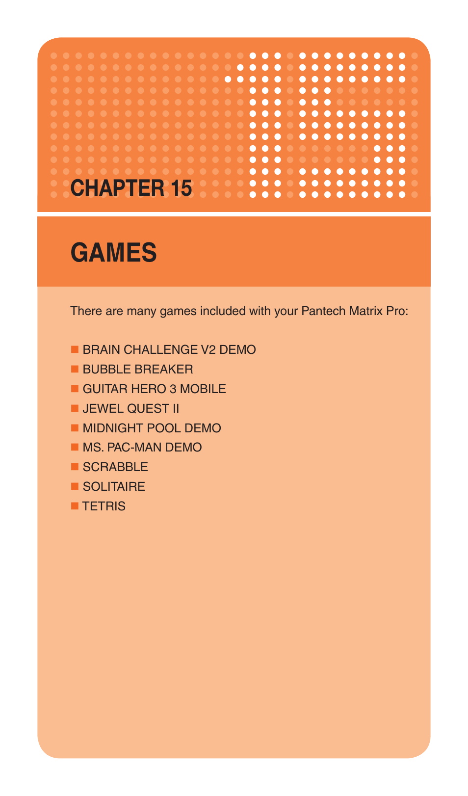 Games, Chapter 15 | Pantech Matrix Pro User Manual | Page 226 / 261