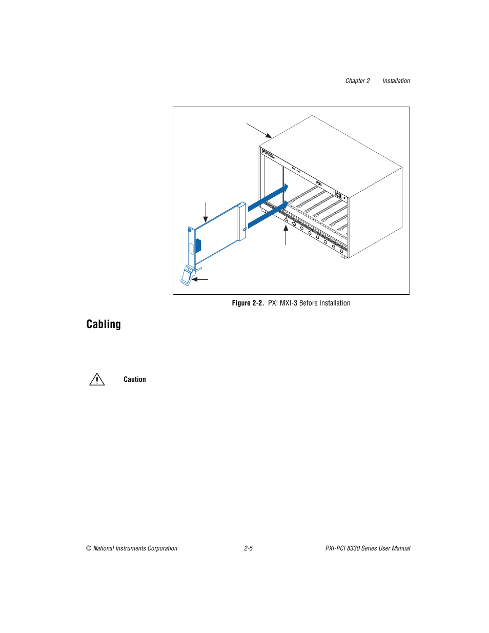 Cabling, Figure 2-2. pxi mxi-3 before installation, Cabling -5 | Figure 2-2, Pxi mxi-3 before installation -5, Pxi mxi-3 before, Installation, Figure 2-2 sho | National Instruments PXI-PCI 8330 Series User Manual | Page 16 / 30