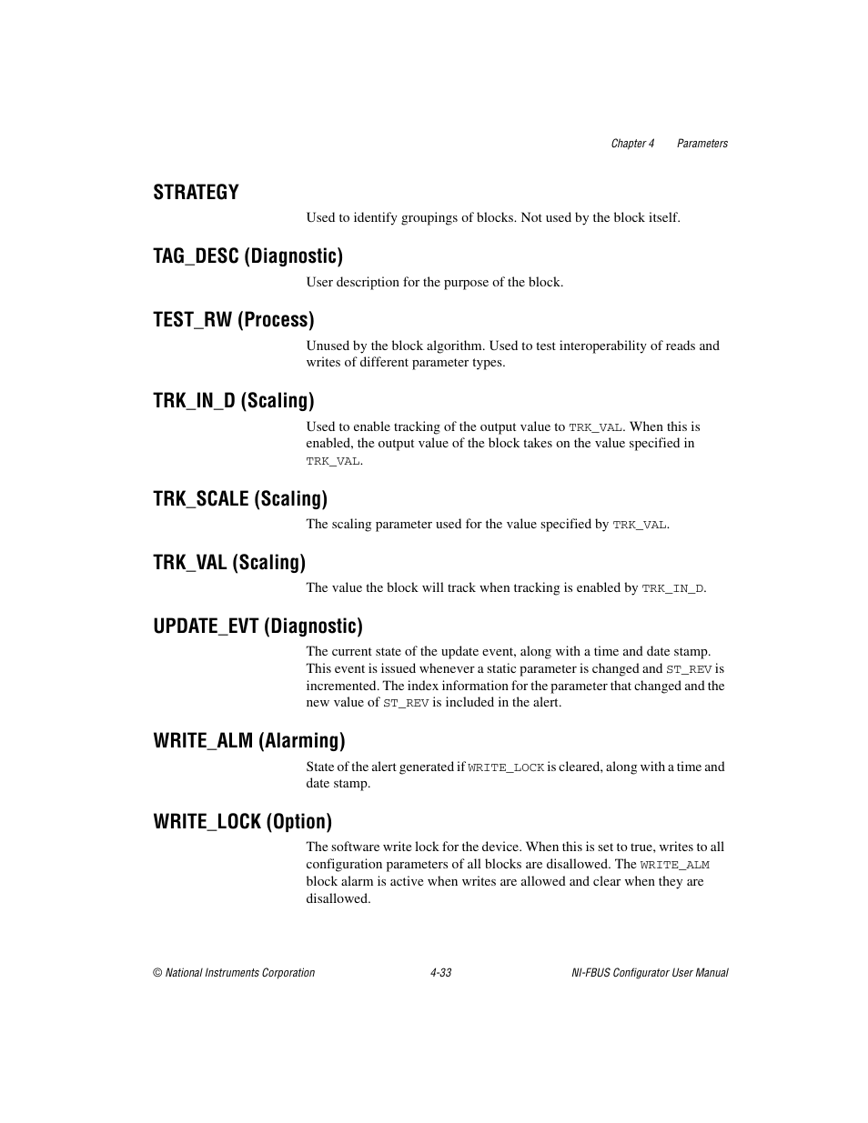 Strategy, Tag_desc (diagnostic), Test_rw (process) | Trk_in_d (scaling), Trk_scale (scaling), Trk_val (scaling), Update_evt (diagnostic), Write_alm (alarming), Write_lock (option) | National Instruments NI-FBUS User Manual | Page 98 / 157