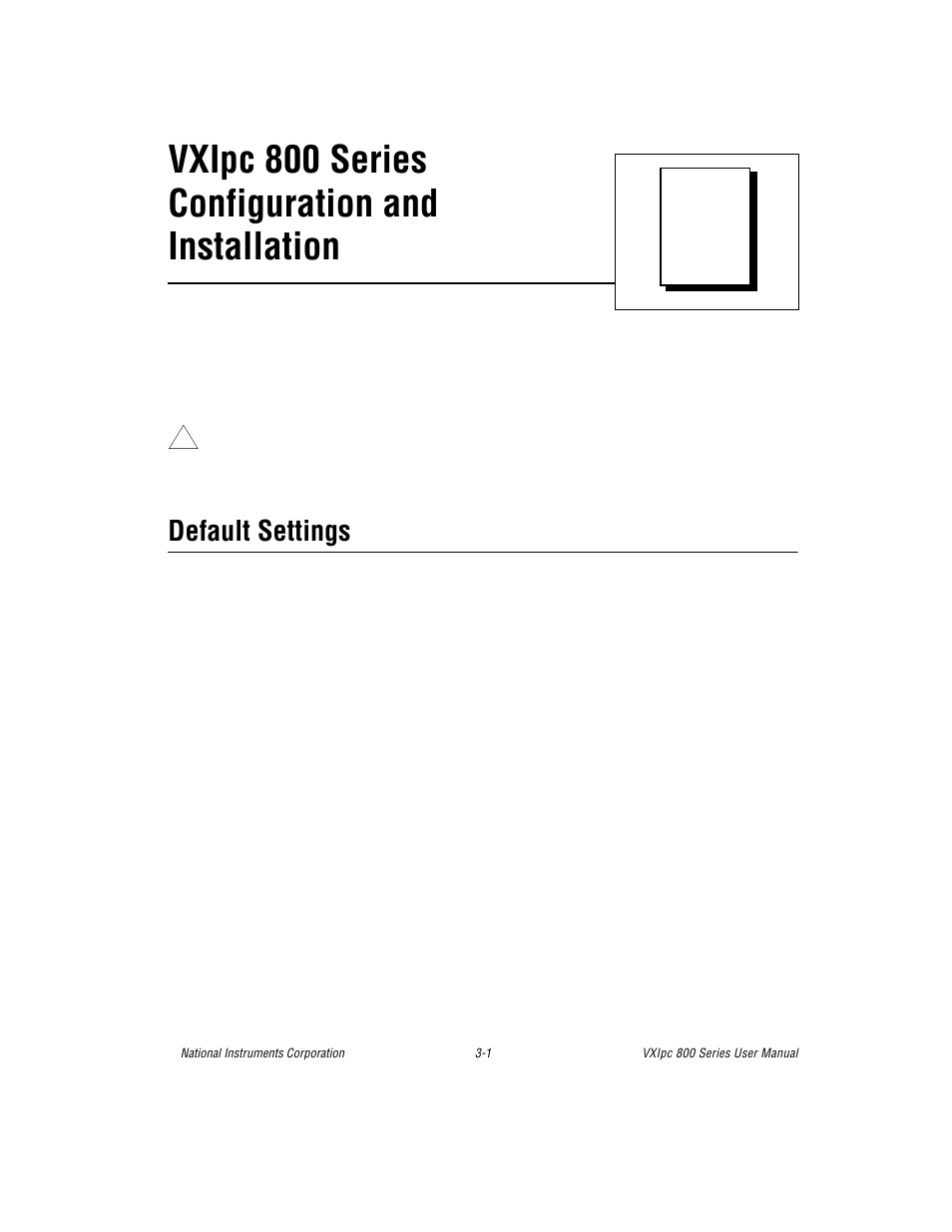 Default settings, Vxipc 800 series configuration and installation | National Instruments 800 Series User Manual | Page 25 / 104