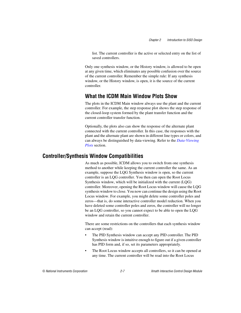 What the icdm main window plots show, Controller/synthesis window compatibilities, What the icdm main window plots show -7 | Controller/synthesis window compatibilities -7 | National Instruments Xmath Interactive Control Design Module ICDM User Manual | Page 22 / 129
