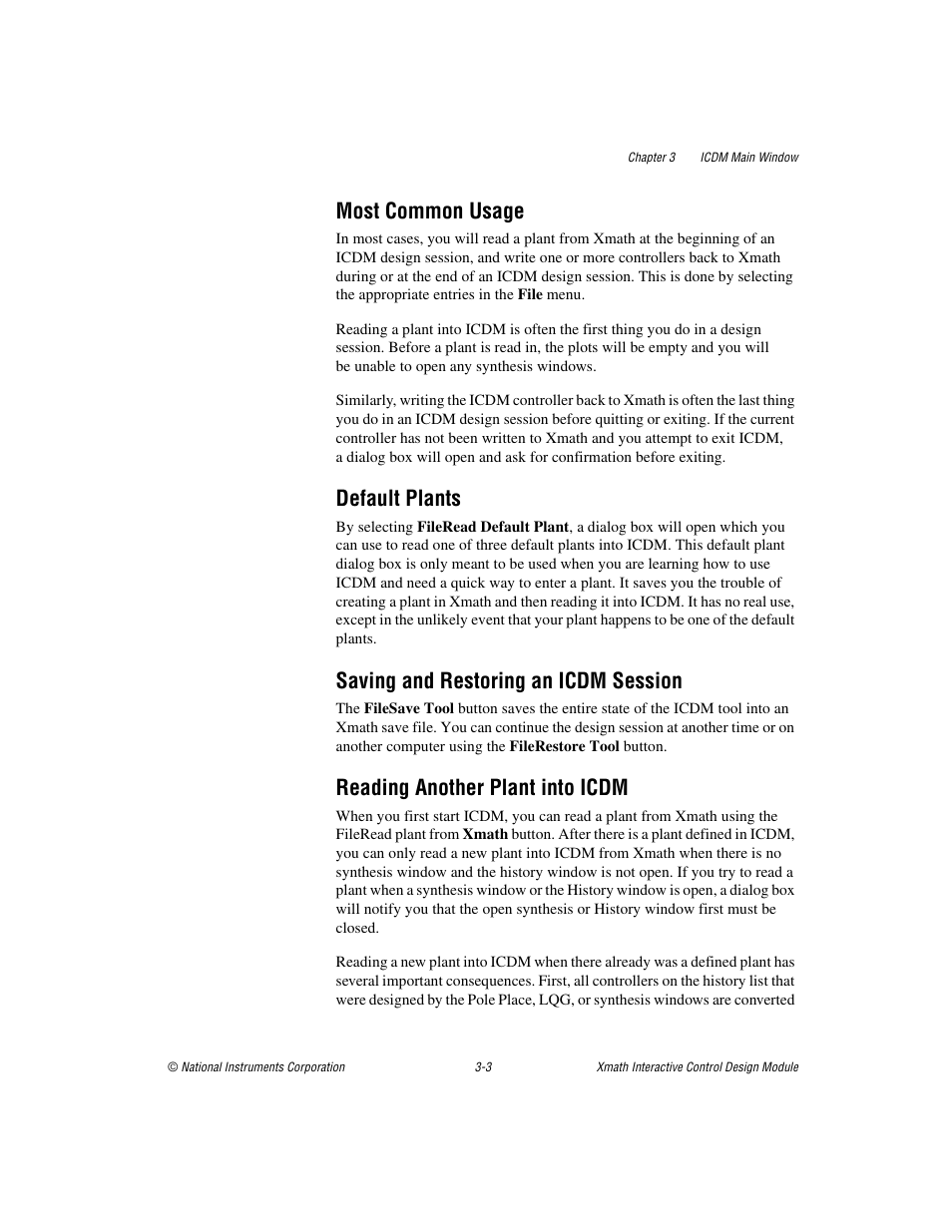 Most common usage, Default plants, Saving and restoring an icdm session | Reading another plant into icdm | National Instruments Xmath Interactive Control Design Module ICDM User Manual | Page 34 / 129