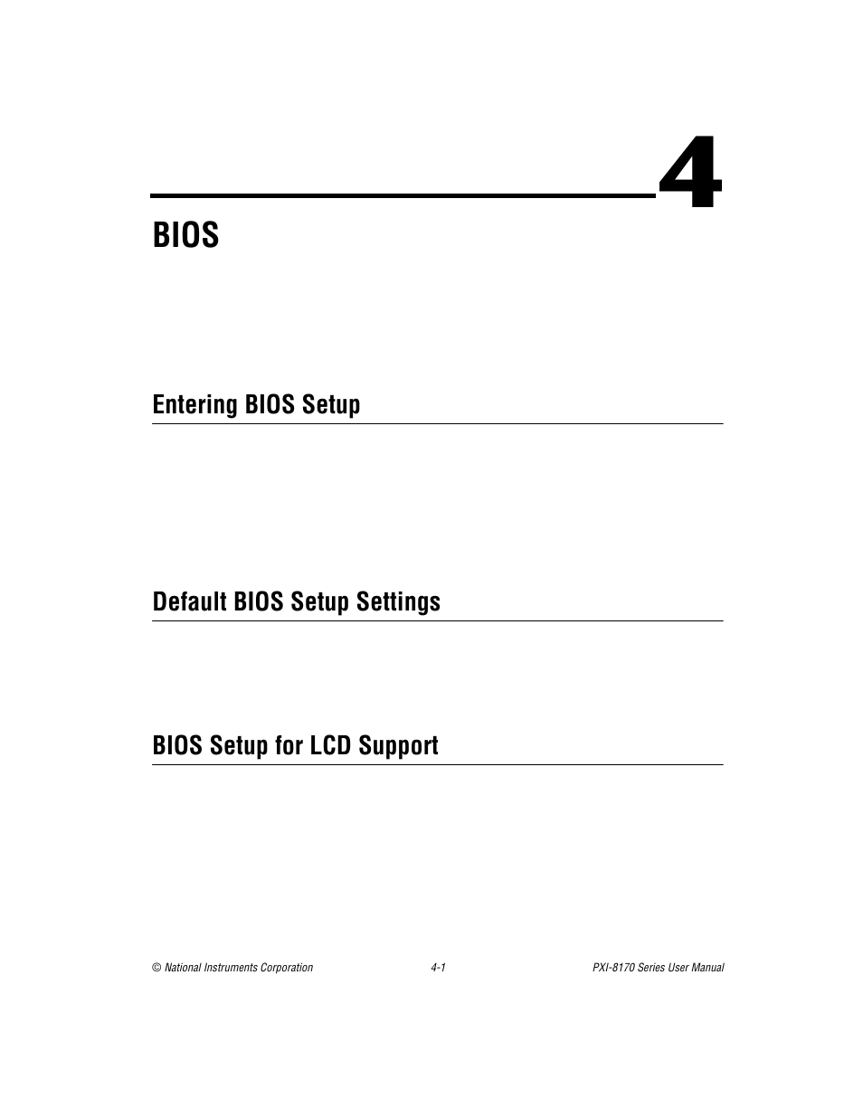 Chapter 4 bios, Entering bios setup, Default bios setup settings | Bios setup for lcd support, Bios | National Instruments PXI-8170 Series User Manual | Page 31 / 67