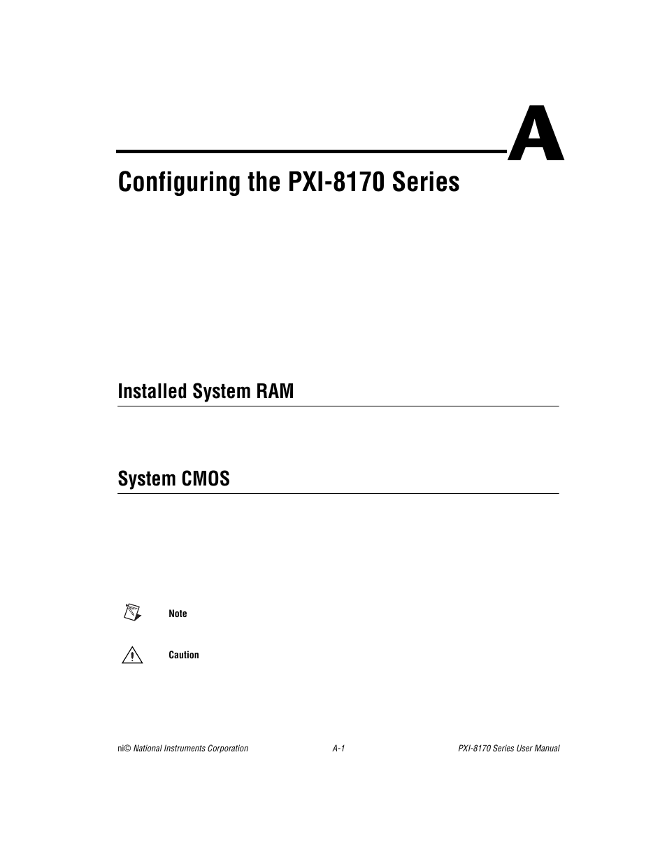Appendix a configuring the pxi-8170 series, Installed system ram, System cmos | Configuring the, Pxi-8170 series, Ix a, Configuring the pxi-8170, Series, Configuring the pxi-8170 series | National Instruments PXI-8170 Series User Manual | Page 33 / 67