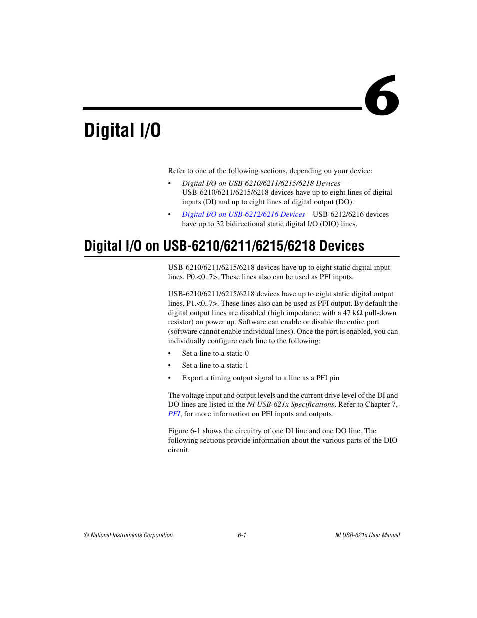 Chapter 6 digital i/o, Digital i/o on usb-6210/6211/6215/6218 devices, Digital i/o on usb-6210/6211/6215/6218 devices -1 | Digital i/o | National Instruments Data Acquisition Device NI USB-621x User Manual | Page 81 / 185