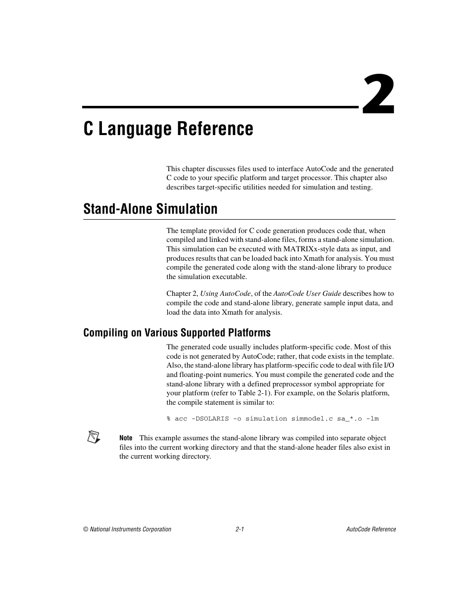 Chapter 2 c language reference, Stand-alone simulation, Compiling on various supported platforms | Stand-alone simulation -1, Compiling on various supported platforms -1, Er 2, C language reference | National Instruments AutoCode NI MATRIX User Manual | Page 18 / 250