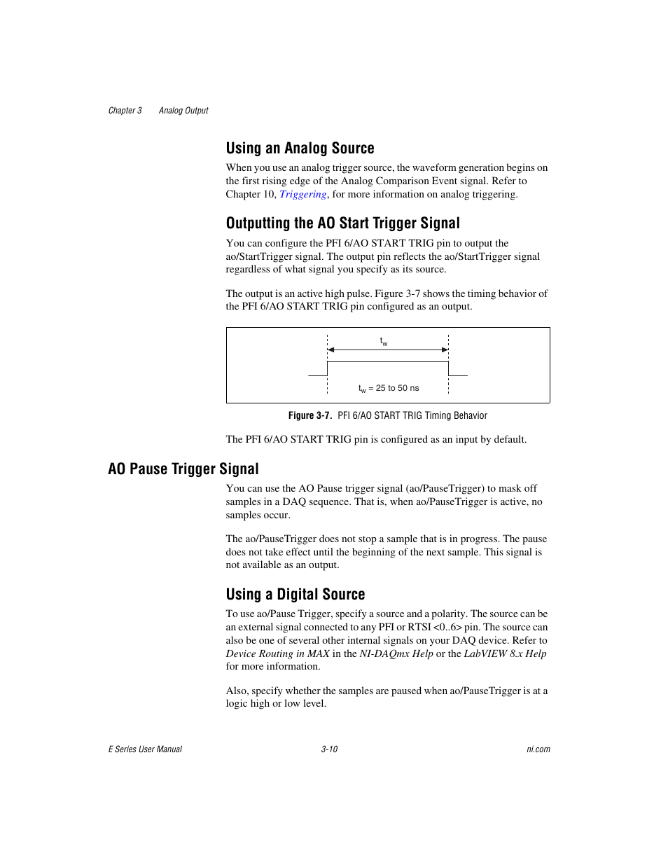Using an analog source, Outputting the ao start trigger signal, Figure 3-7. pfi 6/ao start trig timing behavior | Ao pause trigger signal, Using a digital source, Ao pause trigger signal -10, Using a digital source -10 | National Instruments Data Acquisition Device E Series User Manual | Page 90 / 264