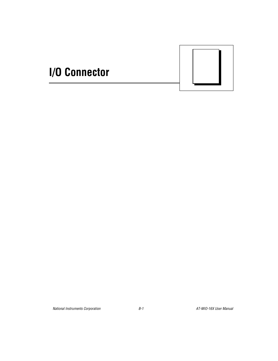 Appendix b i/o connector, Appendix b, i/o connector, I/o connector | National Instruments AT-MIO-16X User Manual | Page 233 / 330