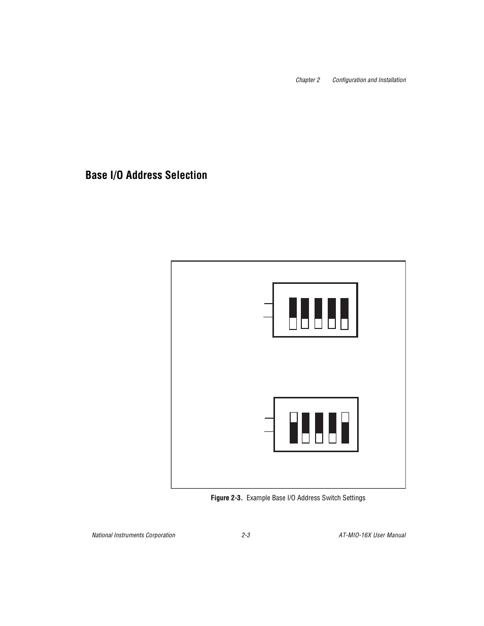 Base i/o address selection, Figure 2-3. example base i/o address switch settin, Base i/o address selection -3 | Figure 2-3, Example base i/o address switch settings -3 | National Instruments AT-MIO-16X User Manual | Page 25 / 330