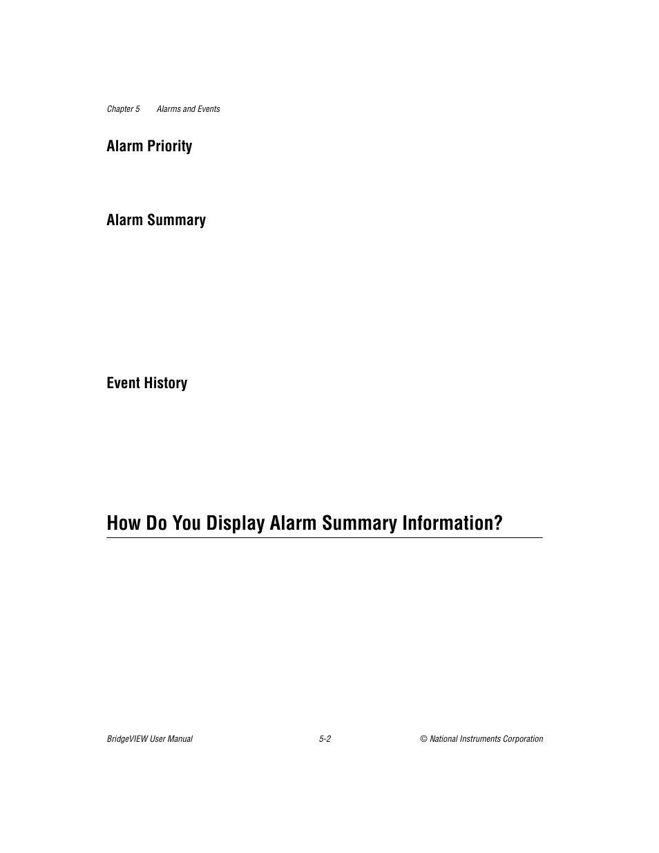 Alarm priority, Alarm summary, Event history | How do you display alarm summary information, How do you display alarm summary information? -2 | National Instruments BridgeVIEW User Manual | Page 139 / 455