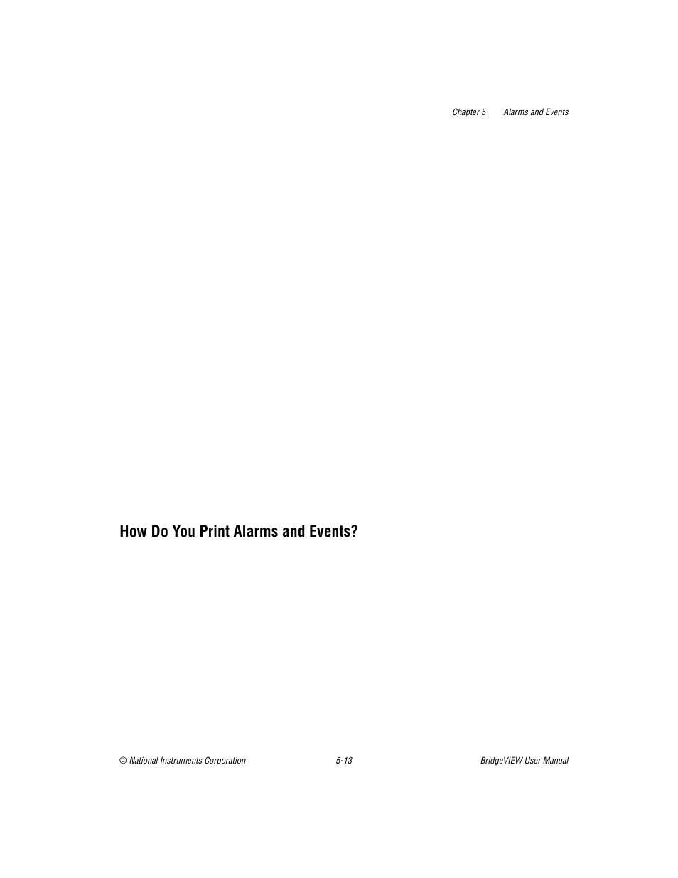 How do you print alarms and events, How do you print alarms and events? -13 | National Instruments BridgeVIEW User Manual | Page 150 / 455