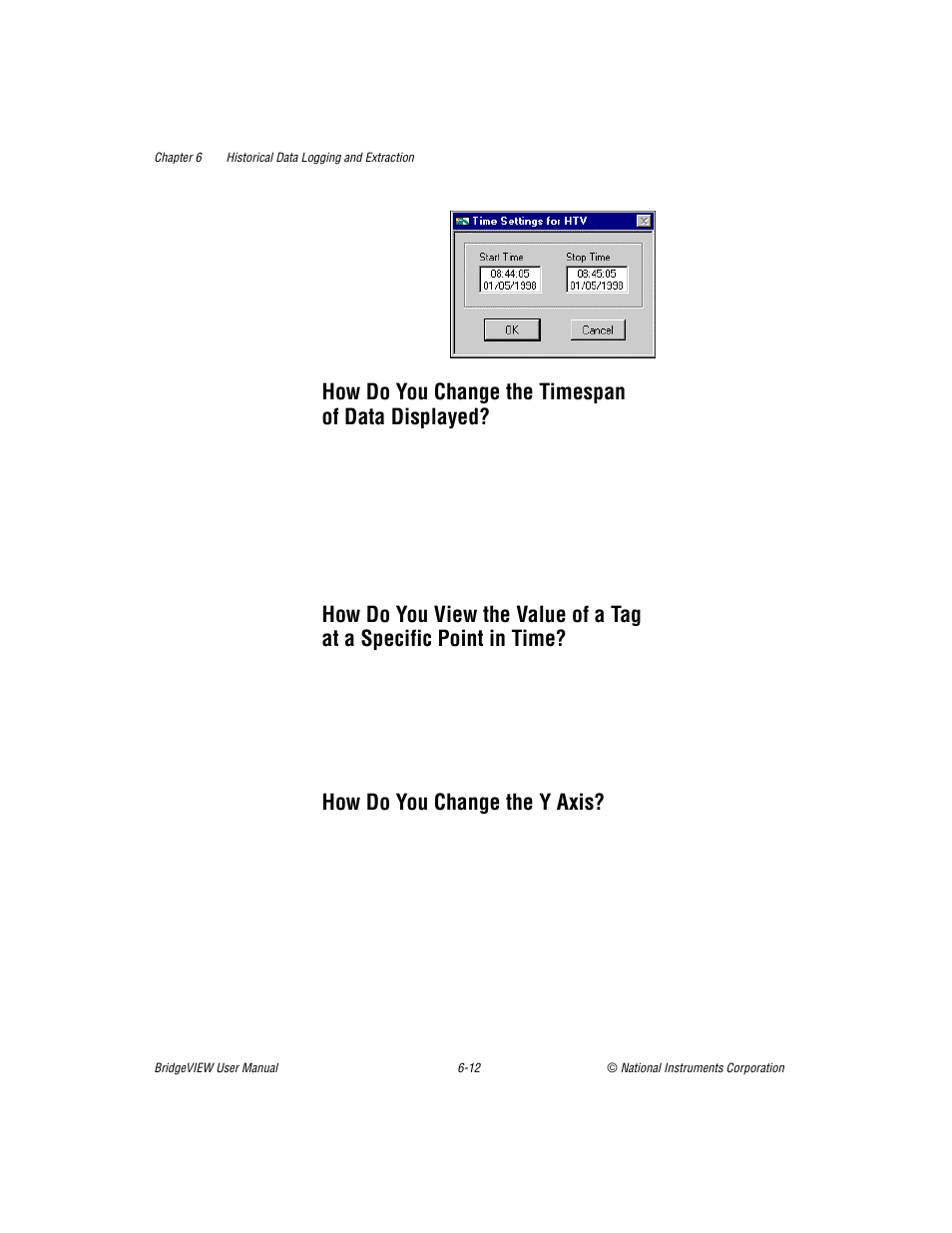 How do you change the timespan ofdatadisplayed, How do you change the y axis, A specific point in time? -12 | How do you change the y axis? -12, How do you change the timespan of data displayed | National Instruments BridgeVIEW User Manual | Page 163 / 455