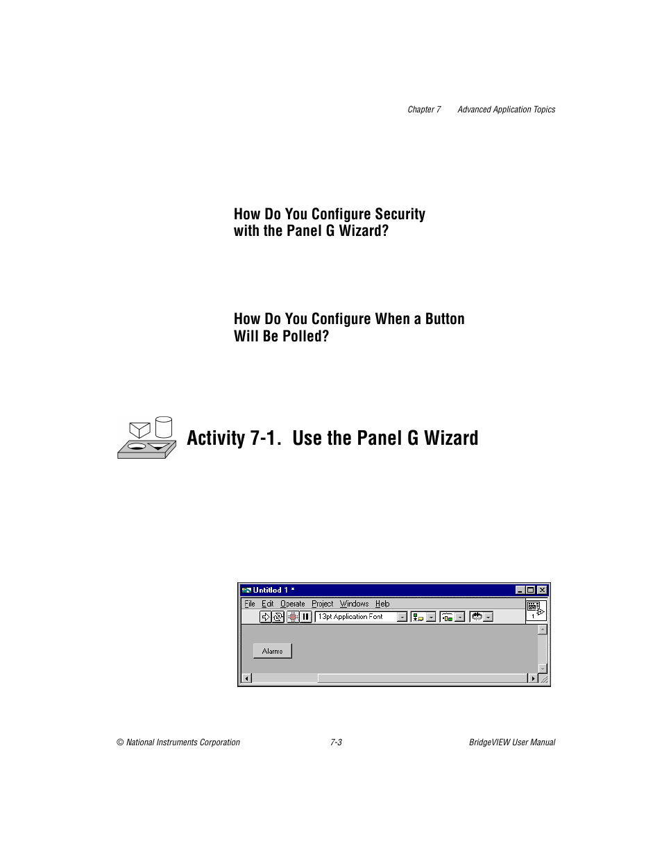 How do you configure when a button willbepolled, Activity 7-1, Use the panel g wizard -3 | Activity 7-1. use the panel g wizard, How do you configure when a button will be polled | National Instruments BridgeVIEW User Manual | Page 171 / 455