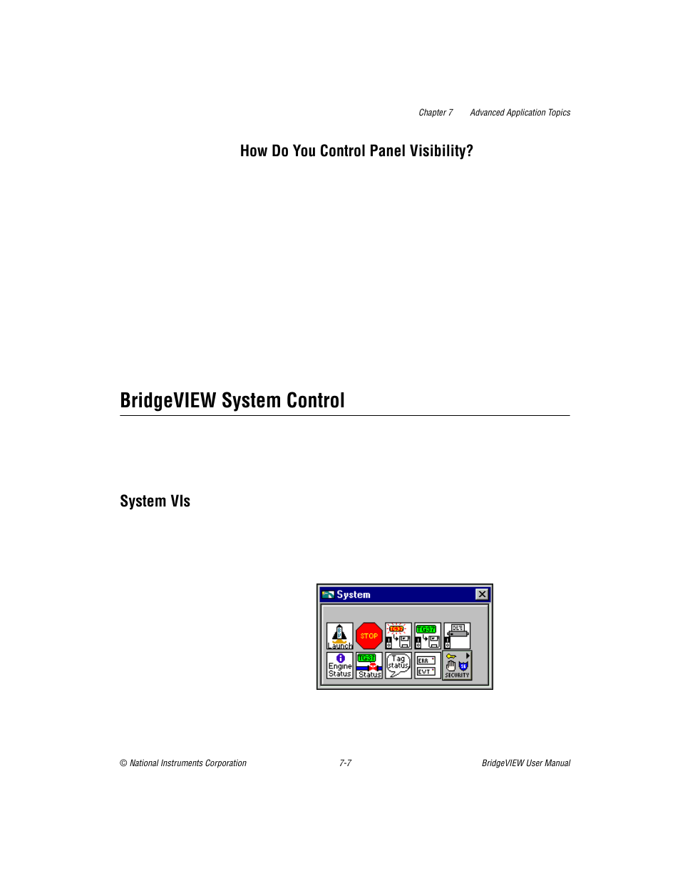 How do you control panel visibility, Bridgeview system control, System vis | How do you control panel visibility? -7, Bridgeview system control -7, System vis -7 | National Instruments BridgeVIEW User Manual | Page 175 / 455