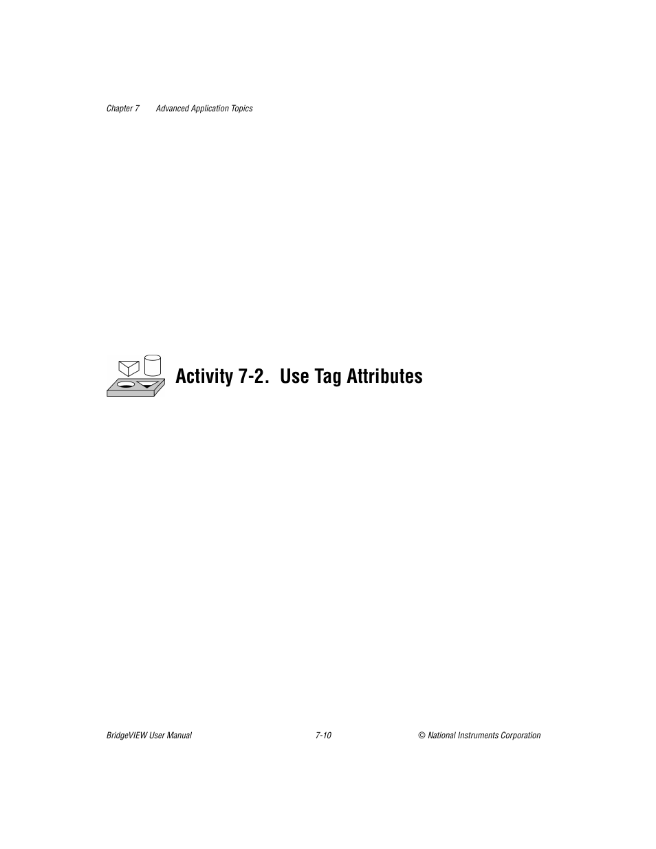 Activity 7-2, Use tag attributes -10, Activity 7-2. use tag attributes | National Instruments BridgeVIEW User Manual | Page 178 / 455