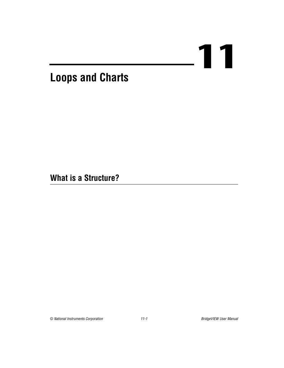 Chapter 11 loops and charts, What is a structure, Chapter 11 | Loops and charts, What is a structure? -1, Er 11, Introduces structures and, R 11, Ter 11 | National Instruments BridgeVIEW User Manual | Page 240 / 455