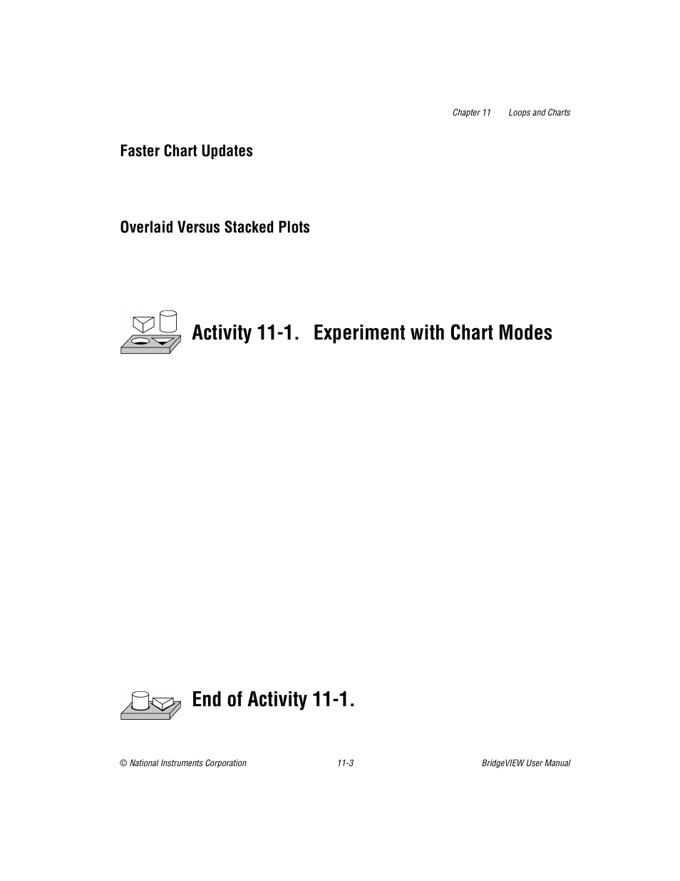 Faster chart updates, Overlaid versus stacked plots, Activity 11-1. experiment with chart modes | End of activity 11-1 | National Instruments BridgeVIEW User Manual | Page 242 / 455