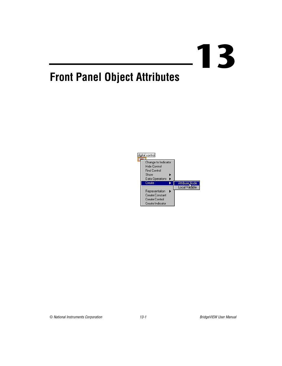 Chapter 13 front panel object attributes, Chapter 13, Front panel object attributes | Er 13, R 13, Front panel object attribute, Apter 13, Front panel object, Attributes, See chapter 13 | National Instruments BridgeVIEW User Manual | Page 279 / 455